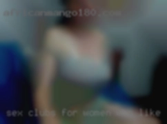 sex clubs for women who like big penis